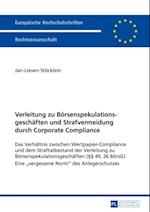 Verleitung zu Boersenspekulationsgeschaeften und Strafvermeidung durch Corporate Compliance