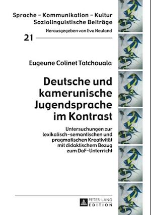 Deutsche und kamerunische Jugendsprache im Kontrast