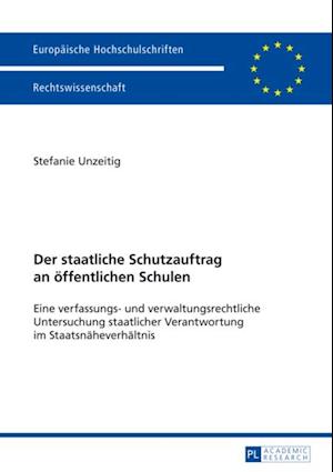 Der staatliche Schutzauftrag an oeffentlichen Schulen