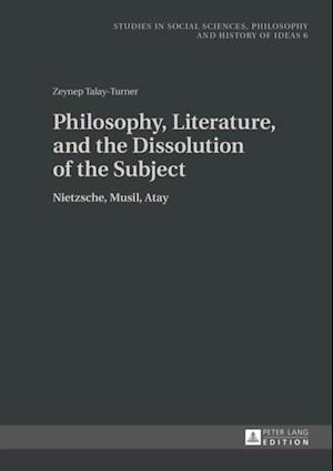 Philosophy, Literature, and the Dissolution of the Subject