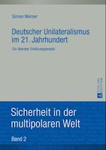 Deutscher Unilateralismus im 21. Jahrhundert