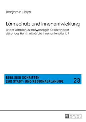 Laermschutz und Innenentwicklung