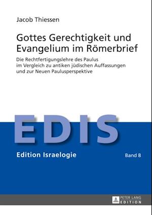 Gottes Gerechtigkeit und Evangelium im Roemerbrief