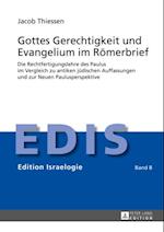 Gottes Gerechtigkeit und Evangelium im Roemerbrief