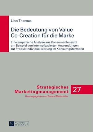 Die Bedeutung von Value Co-Creation fuer die Marke