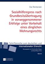 Sozialhilferegress nach Grundbesitzuebertragung in vorweggenommener Erbfolge unter Vorbehalt eines dinglichen Wohnungsrechts