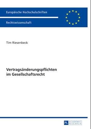 Vertragsaenderungspflichten im Gesellschaftsrecht