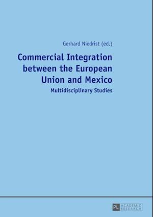 Commercial Integration between the European Union and Mexico