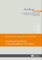 Gestalt und Gestaltung in interdisziplinaerer Perspektive