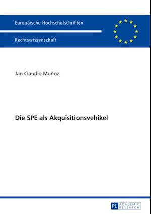 Die SPE als Akquisitionsvehikel