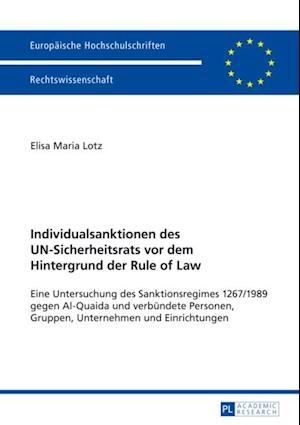 Individualsanktionen des UN-Sicherheitsrats vor dem Hintergrund der Rule of Law