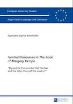 Familial Discourses in  The Book of Margery Kempe