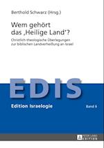 Wem gehoert das «Heilige Land»?