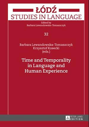 Time and Temporality in Language and Human Experience