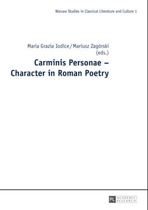 Carminis Personae - Character in Roman Poetry