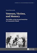 Veterans, Victims, and Memory