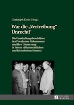 War die «Vertreibung» Unrecht?