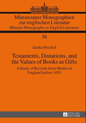 Testaments, Donations, and the Values of Books as Gifts