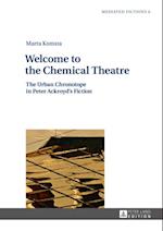 Welcome to the Chemical Theatre