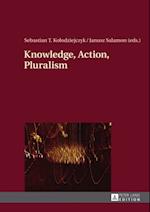 Knowledge, Action, Pluralism