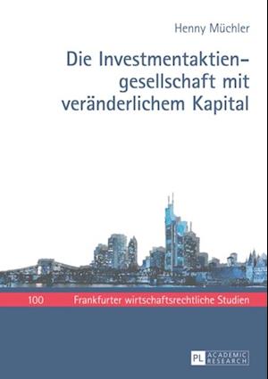 Die Investmentaktiengesellschaft mit veraenderlichem Kapital