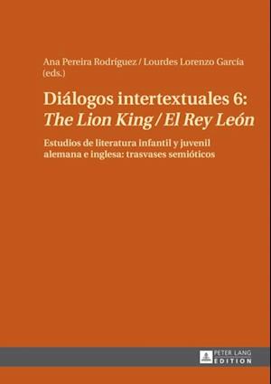 Diálogos intertextuales 6: «The Lion King / El Rey León»