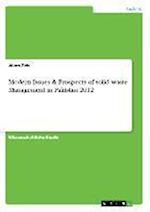 Modern Issues & Prospects of solid waste Management in Pakistan 2012