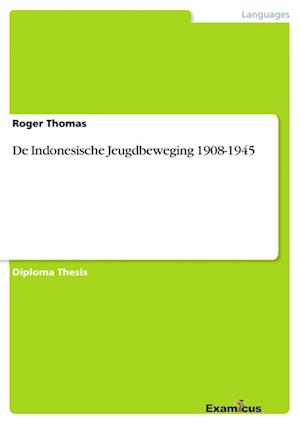 De Indonesische Jeugdbeweging 1908-1945