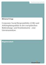 Corporate Social Responsibility (CSR) und Arbeitsplatzqualität in der europäischen Bekleidungs- und Textilindustrie - eine Literaturanalyse