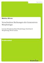 Verschiedene Richtungen der Generativen Morphologie
