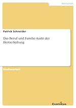 Das Beruf und Familie-Audit der Hertie-Stiftung