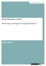 Massenpsychologie bei Sigmund Freud