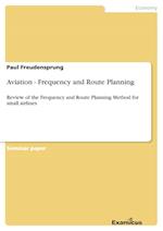 Aviation - Frequency and Route Planning
