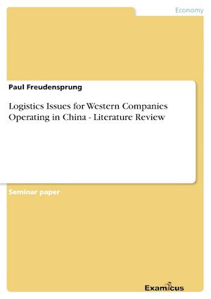 Logistics Issues for Western Companies Operating in China - Literature Review