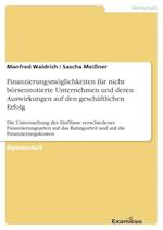 Finanzierungsmöglichkeiten für nicht börsennotierte Unternehmen und deren Auswirkungen auf den geschäftlichen Erfolg