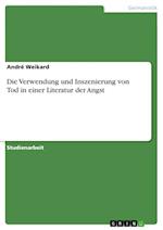 Die Verwendung und Inszenierung von Tod in einer Literatur der Angst