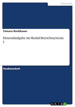 Einsendaufgabe Im Modul Betriebssysteme I