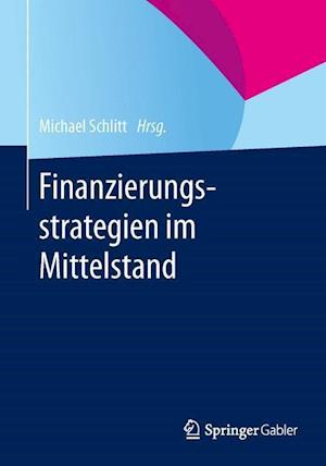 Finanzierungsstrategien im Mittelstand