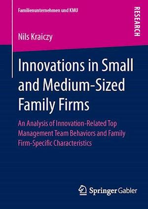 Innovations in Small and Medium-Sized Family Firms