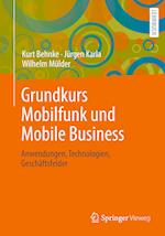 Grundkurs Mobilfunk und Mobile Business