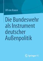 Die Bundeswehr als Instrument deutscher Außenpolitik