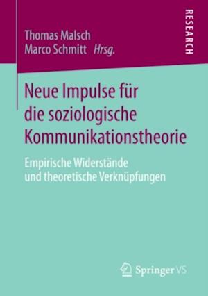 Neue Impulse für die soziologische Kommunikationstheorie