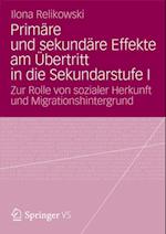 Primäre und sekundäre Effekte am Übertritt in die Sekundarstufe I