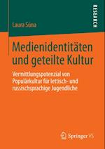 Medienidentitäten und geteilte Kultur