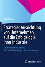 Strategie: Ausrichtung von Unternehmen auf die Erfolgslogik ihrer Industrie