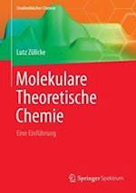 Molekulare Theoretische Chemie