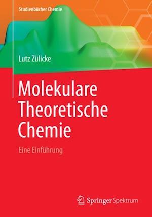 Molekulare Theoretische Chemie