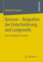 Boreout - Biografien der Unterforderung und Langeweile