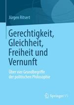 Gerechtigkeit, Gleichheit, Freiheit und Vernunft