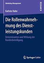 Die Rollenwahrnehmung des Dienstleistungskunden